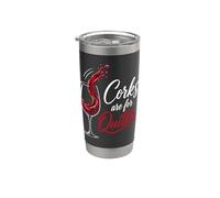 Corks are for Quitters Wine Lovers Funny Stainless Steel Insulated Tumbler