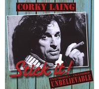 Corky Laing - Stick It: Unauthorised, Uncensored, Unbelievable