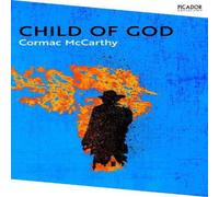 Cormac McCarthy Child of God Paperback Book Cormac McCarthy Multicolor