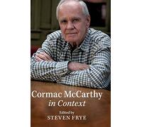 Cormac McCarthy in Context (Literature in Context)