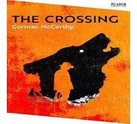 Cormac McCarthy The Crossing Paperback Book Cormac McCarthy Multicolor