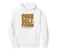 Corn Belt Strong Midwest Hard Work Identity Pride Tough Pullover Hoodie