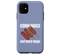CORN DOGS NOT HORN DOGS Funny Feminist Girlfriend Meme Case for iPhone 11