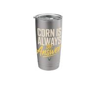 Corn is Always The Answer Funny Corn Lover Saying Stainless Steel Insulated Tumbler