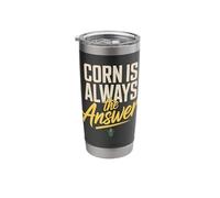 Corn is Always The Answer Funny Corn Lover Saying Stainless Steel Insulated Tumbler