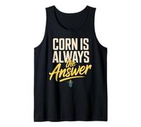 Corn is Always The Answer Funny Corn Lover Saying Tank Top