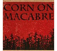 Corn On Macabre - Chapters I And II
