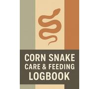 Corn Snake Care & Feeding Logbook