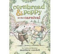 Cornbread & Poppy at the Carnival (Cornbread and Poppy)