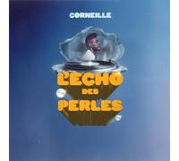 Corneille - L'Echo Des Perles