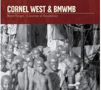 Cornel West - Never Forget - A Journey Of Revelations [Us Import]