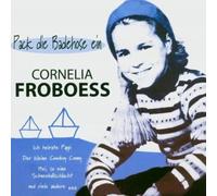 Cornelia Froboess - Pack Die Badehose Ein