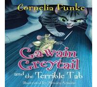 Cornelia Funke Gawain Greytail & the Terrible Tab Paperback Book Cornelia Funke Multicolor