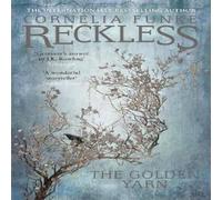 Cornelia Funke Reckless III: The Golden Yarn Book Cornelia Funke Multicolor
