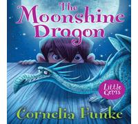 Cornelia Funke The Moonshine Dragon Book Cornelia Funke Multicolor