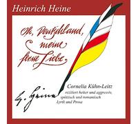 Cornelia Kuehn-Leitz - Heine-Oh Deutschland Meine Ferne Liebe
