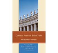 Cornelio Fabro on Edith Stein : From Philosophy to Martyrdom