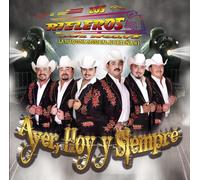 Los Rieleros Del Norte - Ayer, Hoy Y Siempre