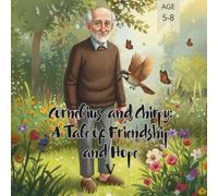 Cornelius and Chirpy: A Tale of Friendship and Hope V: 5