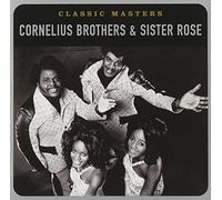 Cornelius Brothers & Sister Rose - Classic Masters