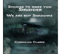 Cornelius Clarke We are but Shadows Paperback Book Cornelius Clarke Multicolor