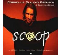 Cornelius Claudio Kreusch & Black Mud Sound - Scoop