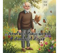 Cornelius et Chirpy un conte d'amitié et d'espoir I