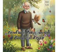 Cornelius et Chirpy un conte d'amitié et d'espoir III: 3