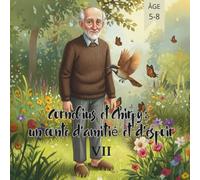Cornelius et Chirpy: un conte d'amitié et d'espoir VII