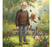 Cornelius et Chirpy: un conte d'amitié et d'espoir VIII