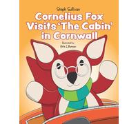 Cornelius Fox Visits The Cabin In Cornwall