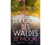 Cornelius Hartz Liz Moore Der Gott des Waldes: Roman (Hardback)