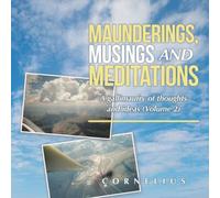 Cornelius Maunderings, Musings & Meditations: A Gallimaufry of Thoughts Cornelius Multicolor