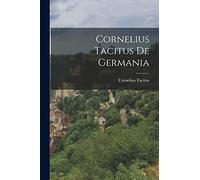 Cornelius Tacitus de Germania