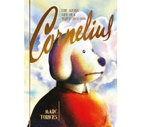 Cornelius: The Merry Life of a Wretched Dog