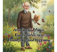 Cornelius und Chirpy: Eine Geschichte von Freundschaft und Hoffnung X