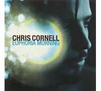 CORNELL CHRIS-EUPHORIA MORNING