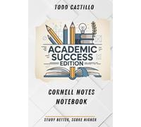 Cornell Notes Notebook - Academic Success Edition: Academic Success System | Study Better, Score Higher (Smart Planning Series)