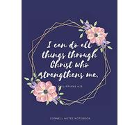 Cornell Notes Notebook " I Can Do All Things Through Christ Who Strengthens Me" Philippians 4:13: For Students, Bible Study And Focused Note Taking