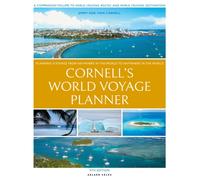Cornell's World Voyage Planner 4th edition : Planning a Voyage from Anywhere in the World to Anywhere in the World