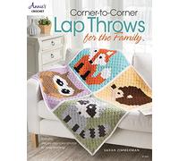 Corner-To-Corner Lap Throws for the Family: Includes step-by-step color photos for easy learning! (Annies Crochet)