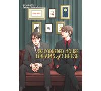 Cornered Mouse Dreams of Cheese, The: 1 (The Cornered Mouse Dreams of Cheese)
