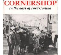 Cornershop - Cornershop - In The Days Of Ford Cortina - [7"]