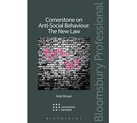 Cornerstone on Anti-Social Behaviour: The New Law