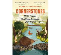 Cornerstones : Wild Forces That Can Change Our World
