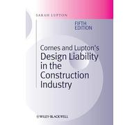 Cornes and Lupton's Design Liability in the Construction Industry