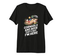 Cornhole and Beer Thats Why Im Here Party Premium T-Shirt