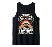 Cornhole Champion The Talent Has Arrived Tank Top
