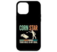 Cornhole Corn Star Your Hole Is My Goal Case for iPhone 12 Pro Max