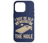 Cornhole Dad Funny I May Be Old But I Still Find The Hole Case for iPhone 16 Pro